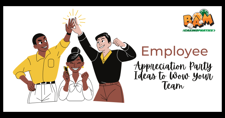 Top Employee Appreciation Party Ideas to Wow Your Team in 2026